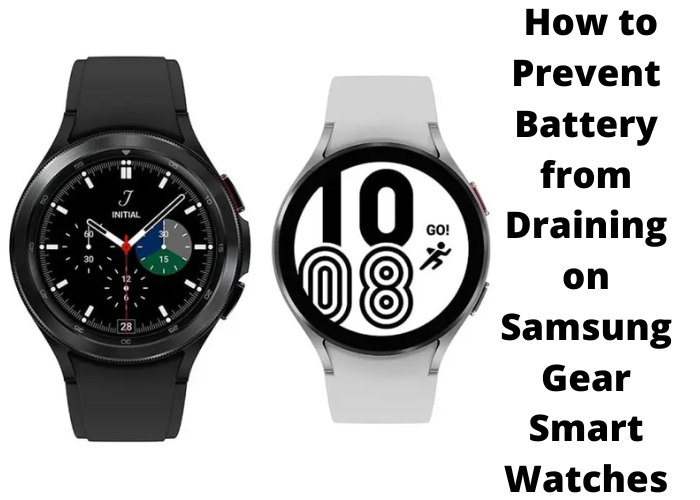 How to Prevent Battery from Draining on Samsung Gear Smart Watches