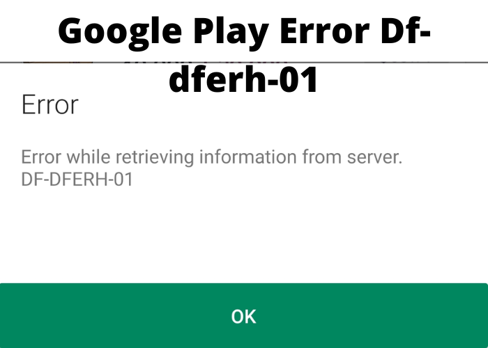 Google play error df-dferh-01