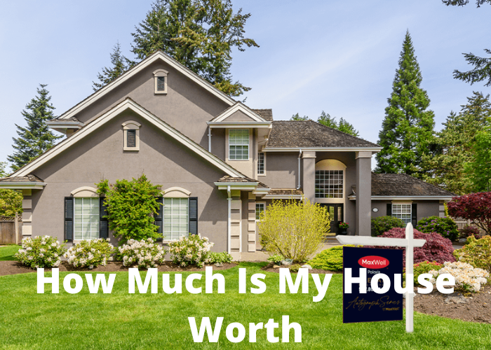 How Much Is My House Worth