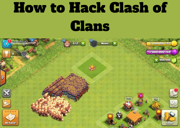 How to hack clash of clans