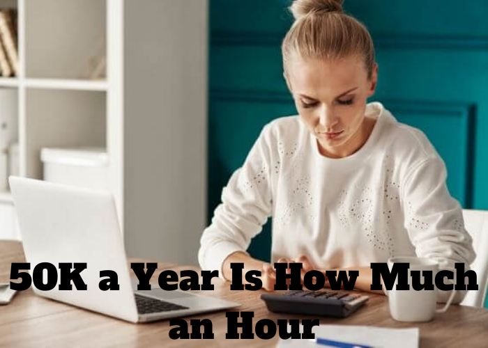 50k a year is how much an hour