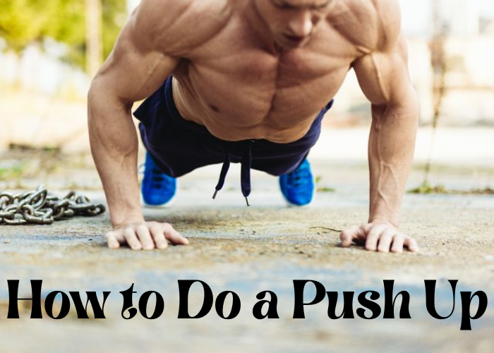 how to do a push up